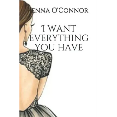 I want everything you have: based on a true story