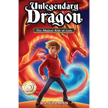 Unlegendary Dragon: The Magical Kids of Lore