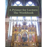 A Primer for Lectors: The Workbook