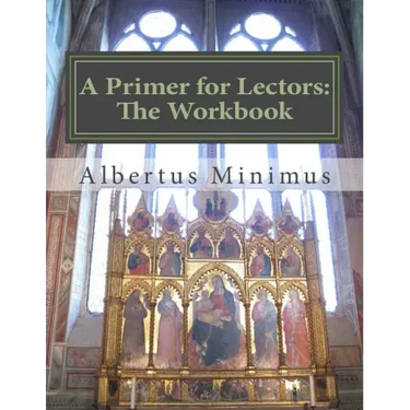 A Primer for Lectors: The Workbook