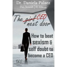The CEO Next Door: How to beat sexism & self doubt to become a CEO
