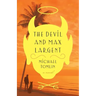 The Devil and Max Largent