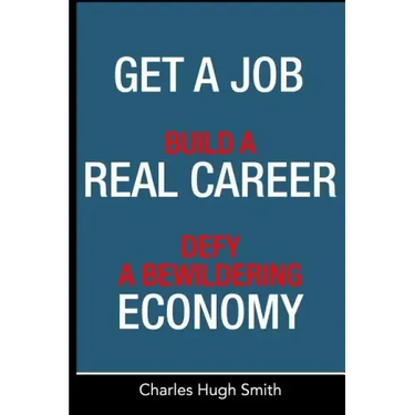 Get a Job, Build a Real Career and Defy a Bewildering Economy