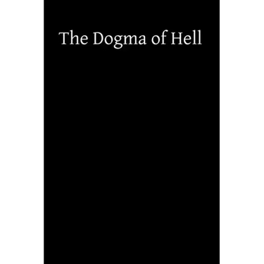 The Dogma of Hell