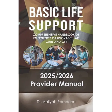 BLS - Basic Life Support: Comprehensive Handbook of Emergency Cardiovascular Care and CPR