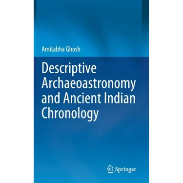 Descriptive Archaeoastronomy and Ancient Indian Chronology