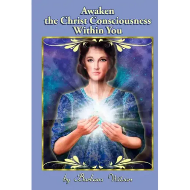 Awaken the Christ Consciousness within You