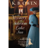 The Mystery of Schroon Lake Inn: the Chronicle of a Lady Detective