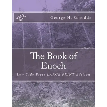 The Book of Enoch: Low Tide Press LARGE PRINT Edition