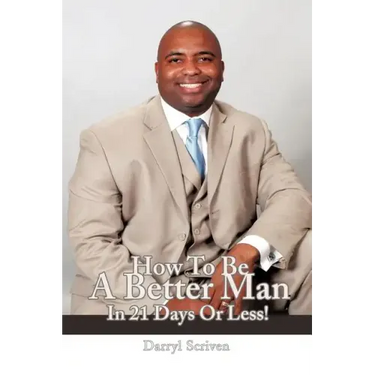 How to Be a Better Man in 21 Days or Less!
