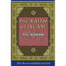 The Faith Of Islam: An Analysis Of The Korán: The Sects, Traditions & Foundations Of Islam
