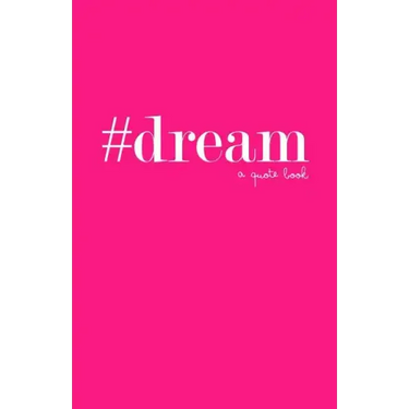 #dream: a quote book