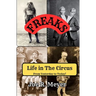 Freaks - Life in The Circus From Yesterday To Today