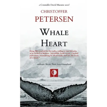 Whale Heart: Polar Politics and Persecution in the Arctic and Antarctic