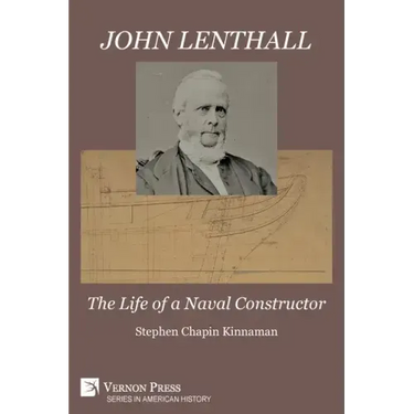 John Lenthall: The Life of a Naval Constructor (B&W)