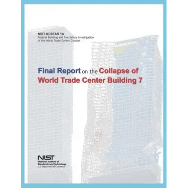 Federal Building and Fire Safety Investigation of the World Trade Center Disaster: Final Report on the Collapse of World Trade Center Building 7