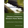 Chinese Composers, Western Piano Works - Unpacking Aspects of Musical Influence