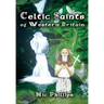Celtic Saints of Western Britain