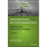 Implementing Beyond Budgeting: Unlocking the Performance Potential