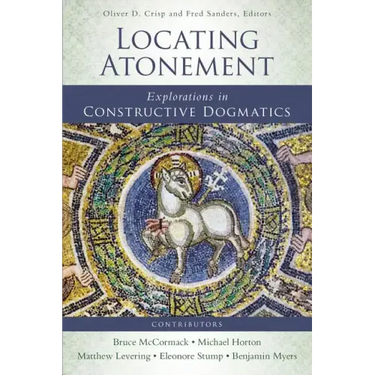 Locating Atonement: Explorations in Constructive Dogmatics
