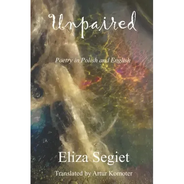 Unpaired: Poetry in Polish and English