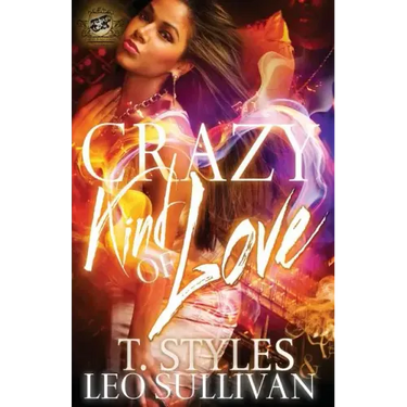 Crazy Kind of Love (The Cartel Publications Presents)