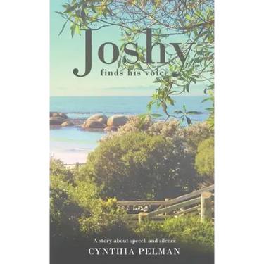 Joshy Finds His Voice - A Story About Speech and Silence