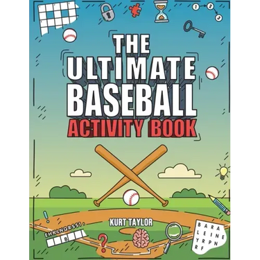 The Ultimate Baseball Activity Book: Crosswords, Word Searches, Puzzles, Fun Facts, Trivia Challenges and Much More for Baseball Lovers! (Perfect Base