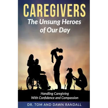 Caregivers: The Unsung Heroes of Our Day