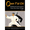 Chen T'ai Chi, Vol. 1: Traditional Instructions from the Chen Village