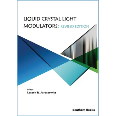Liquid Crystal Light Modulators: Revised Edition