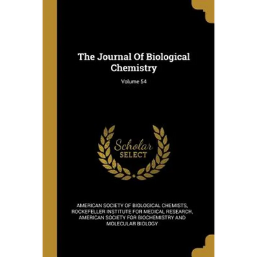 The Journal Of Biological Chemistry; Volume 54