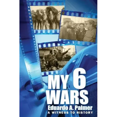 My 6 Wars: A Witnees to History
