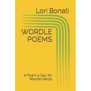 Wordle Poems: A Poem a Day for Wordle Nerds