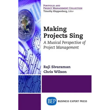 Making Projects Sing: A Musical Perspective of Project Management