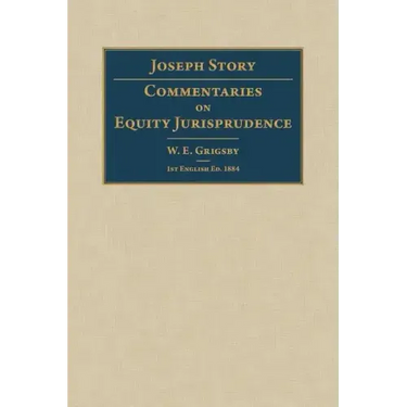 Commentaries on Equity Jurisprudence