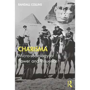 Charisma: Micro-Sociology of Power and Influence