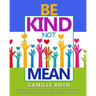 Be Kind Not Mean