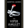 The Viper Amulet: The Sequel to Rubies of the Viper