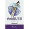 Measured Tones: The Interplay of Physics and Music
