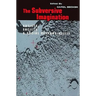 The Subversive Imagination: The Artist, Society and Social Responsiblity