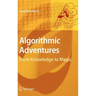 Algorithmic Adventures: From Knowledge to Magic