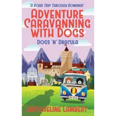 Dogs n Dracula: A Road Trip Through Romania