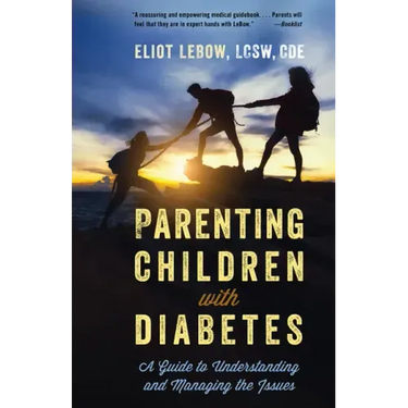 Parenting Children with Diabetes: A Guide to Understanding and Managing the Issues