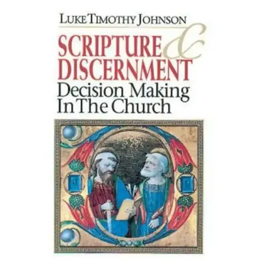Scripture & Discernment: Decision Making in the Church