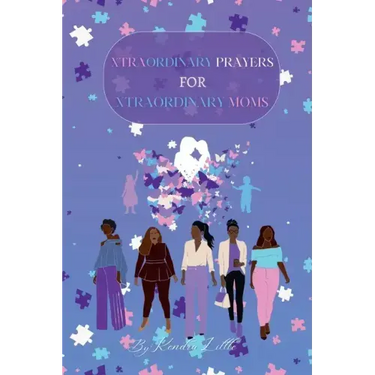 Xtraordinary Prayers For Xtraordinary Moms