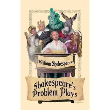 Shakespeare's Problem Plays