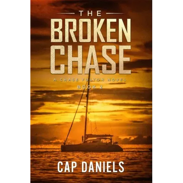 The Broken Chase: A Chase Fulton Novel
