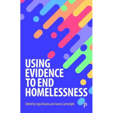 Using Evidence to End Homelessness