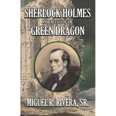 Sherlock Holmes and The Case of The Green Dragon